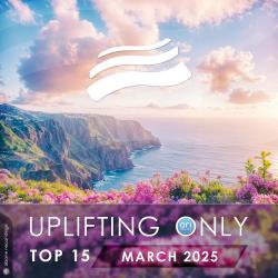 Cбopник - Uplifting Only Top 15 (March 2025, Extended Mixes) [2025] |