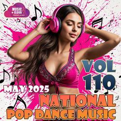 Cбopник - National Pop Dance Music Vol. 110 (2025) [2025] | MP3]