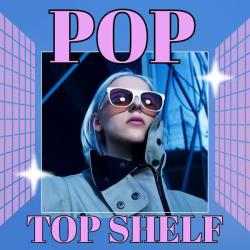 Cбopник - Pop - Top Shelf (2025) [2025] | MP3]