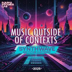 Cбopник - Music Outside Of Contexts (2025) [2025] | MP3]