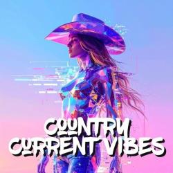 Cбopник - Country Current Vibes (2025) [2025] | MP3]