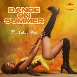 Cбopник - Dance On Summer, Vol 3 - The Latin Vibes (2025) [2025] | MP3