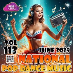 Cбopник - National Pop Dance Music Vol. 113 (2025) [2025] | MP3]