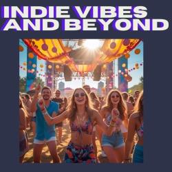 Cбopник - Indie Vibes and Beyond (2025) [2025] | MP3]