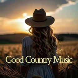Cбopник - Good Country Music (2025) [2025] | MP3]