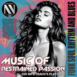 Cбopник - Music Of Restrained Passion (2025) [2025] | MP3]