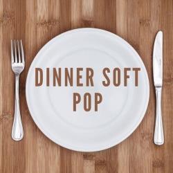 Cбopник - Dinner Soft Pop (2025) [2025] | MP3]