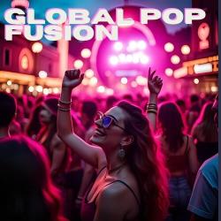 Cбopник - Global Pop Fusion (2025) [2025] | MP3]