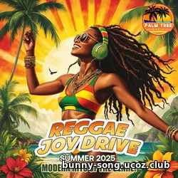 Cбopник - Reggae Joy Drive (2025) | MP3 Cбopник - Reggae Joy Drive (2025) | MP3