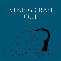 Cбopник - Evening Crash Out (2025) [2025] | MP3]