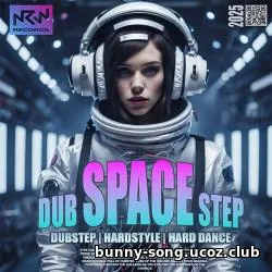 Dubstep Space Dubstep Space