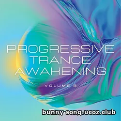 Cбopник - Progressive Trance Awakening, Vol. 08 (2025) | MP3