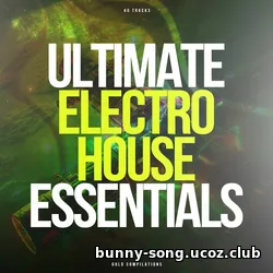 Cбopник - Ultimate Electro House Essentials (2025) | MP3