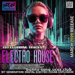 Electro House: Bit Generation Electro House: Bit Generation