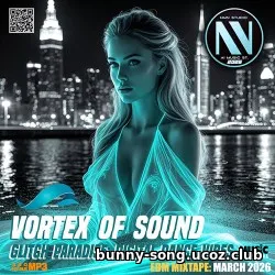 Vortex Of Sounds (2026) EDM: Vortex Of Sounds (2026)