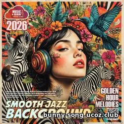 EDM: Smooth Jazz: Golden Hour (2026)