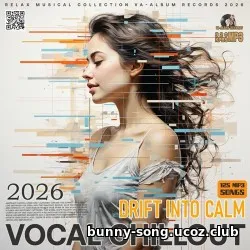 EDM: Vocal Chillout: Drift Into Calm (2026)