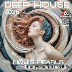 EDM: Deep House: Liquid Pearls (2026)